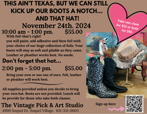 This ain’t Texas, but, we can still kick up our boots, and Hat!